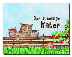 Der 3-beinige Kater von Binder,  Anne, Ertl,  Claudia