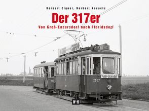 Der 317er von Eigner,  Herbert, Kovacic,  Herbert