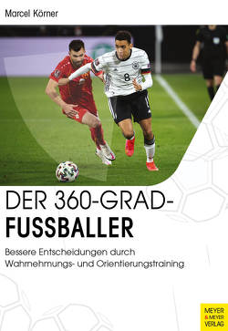 Der 360-Grad-Fußballer von Körner,  Marcel