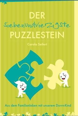 Der 47. Puzzlestein von Seifert,  Carola