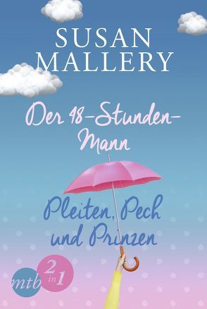 Der 48-Stunden-Mann / Pleiten, Pech und Prinzen von Alberter,  Barbara, Kruschandl,  Stefanie, Mallery,  Susan