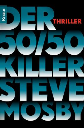 Der 50 / 50-Killer von Mosby,  Steve, Styron,  Doris