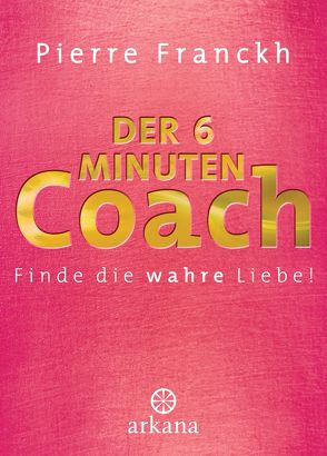 Der 6-Minuten-Coach von Franckh,  Pierre