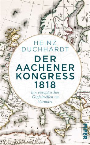 Der Aachener Kongress 1818 von Duchhardt,  Heinz