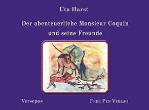 Der abenteuerliche Monsieur Coquin und seine Freunde von Harst,  Uta