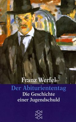 Der Abituriententag von Werfel,  Franz