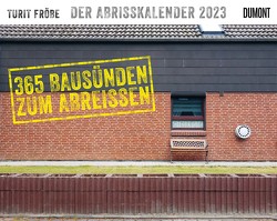 Der Abrisskalender 2023 von Fröbe,  Turit