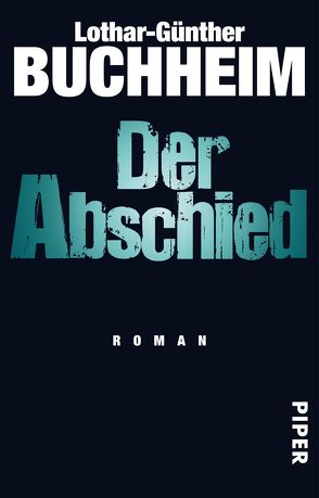 Der Abschied von Buchheim,  Lothar-Günther