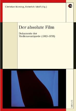 Der absolute Film von Adolf,  Heinrich, Kiening,  Christian