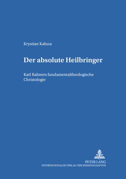 «Der absolute Heilbringer» von Kaluza,  Krystian