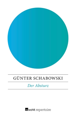 Der Absturz von Schabowski,  Günter