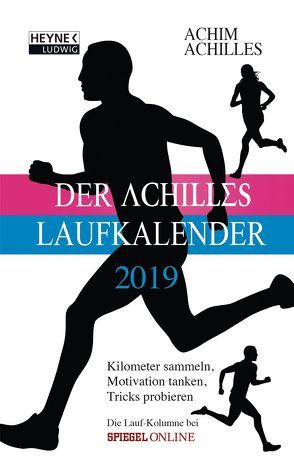 Der Achilles-Laufkalender 2019 von Achilles,  Achim