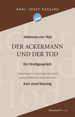 Der Ackermann und der Tod von Kassing,  Karl Josef