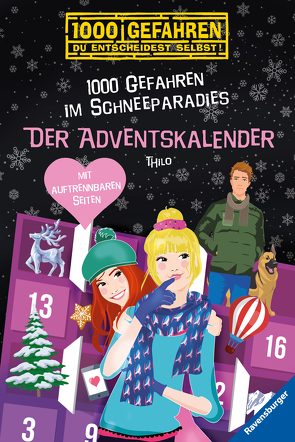 Der Adventskalender – 1000 Gefahren im Schneeparadies von Liepins,  Carolin, THiLO
