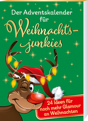 Der Adventskalender für Weihnachtsjunkies von Ebbert,  Birgit
