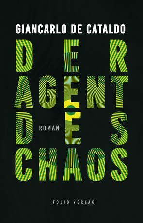Der Agent des Chaos von Cataldo,  Giancarlo De, Fleischanderl,  Karin