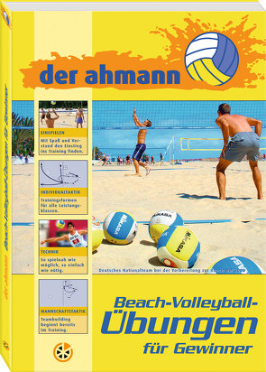 der ahmann – Beach-Volleyball-Übungen für Gewinner von Ahmann,  Jörg