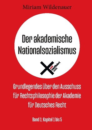 Der akademische Nationalsozialismus von Wildenauer,  Miriam