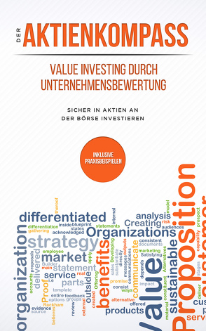 Der Aktienkompass: Value Investing durch Unternehmensbewertung von Bleikolm,  Stefan, Mrsic,  Damir