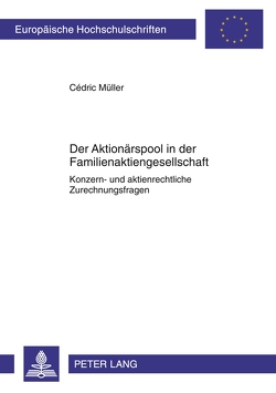 Der Aktionärspool in der Familienaktiengesellschaft von Müller,  Cédric