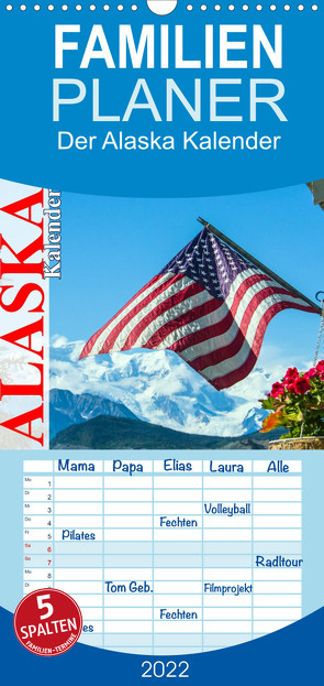 Der Alaska Kalender – Familienplaner hoch (Wandkalender 2022 , 21 cm x 45 cm, hoch) von Steinwald,  Max