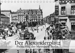 Der Alexanderplatz – Pulsschlag der Metropole Berlin (Tischkalender 2021 DIN A5 quer) von bild Axel Springer Syndication GmbH,  ullstein