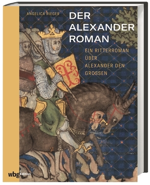 Der Alexanderroman von Rieger,  Angelica