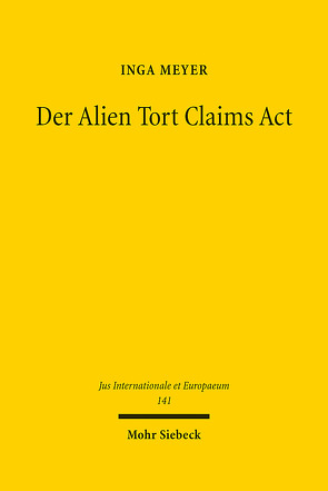 Der Alien Tort Claims Act von Meyer,  Inga
