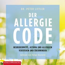 Der Allergie-Code von Heynold,  Helge, Liffler,  Peter
