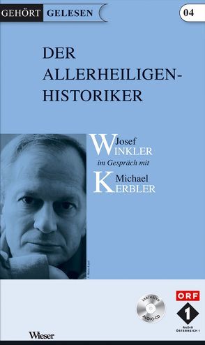 Der Allerheiligenhistoriker. von Kerbler,  Michael, Winkler,  Josef