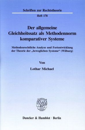 Der allgemeine Gleichheitssatz als Methodennorm komparativer Systeme. von Michael,  Lothar
