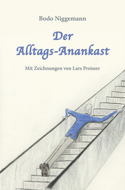 Der Alltags-Anankast von Niggemann,  Bodo