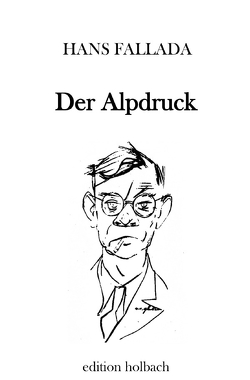 Der Alpdruck von Fallada,  Hans