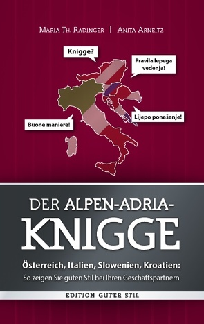Der Alpen-Adria-Knigge von Arneitz,  Anita, Radinger,  Maria Th.