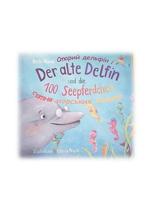 Der alte Delfin und die 100 Seepferdchen von Hartmann,  Larysa, Mönch,  Rebecca, Schraut,  Alban
