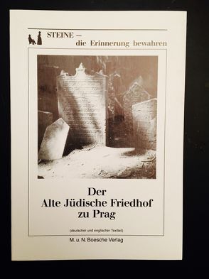 Der Alte Jüdische Friedhof zu Prag von Ben-Trojan,  Avigdor, Boesche-Zacharow,  Tilly