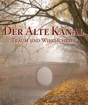 Der Alte Kanal von Dollhopf,  Helmut, Endres,  Kurt, Franzke,  Jürgen, Liedel,  Herbert, Schamberger,  Klaus