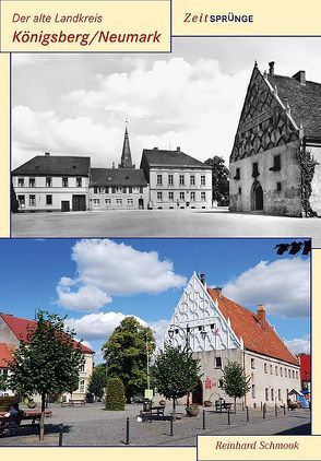 Der alte Landkreis Königsberg/Neumark von Schmook,  Reinhard