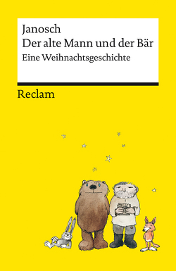 Der alte Mann und der Bär | Eine philosophische Weihnachtsgeschichte von Janosch | Reclams Universal-Bibliothek von Janosch, Rückert,  Sabine