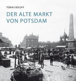 Der Alte Markt von Potsdam von Büloff,  Tobias