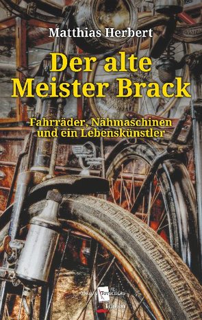 Der alte Meister Brack von Herbert,  Matthias