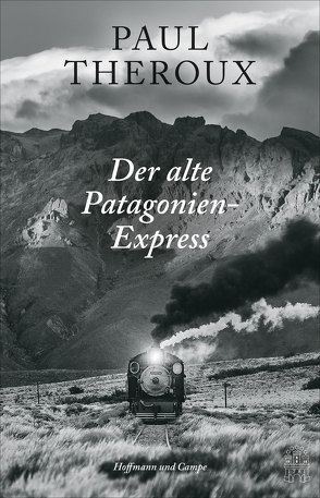 Der alte Patagonien-Express von Ruetz,  Erica, Theroux,  Paul