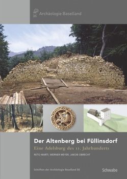 Der Altenberg bei Füllinsdorf von Marti,  Reto, Meyer,  Werner, Obrecht,  Jakob