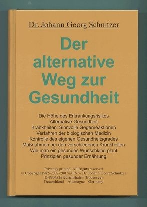 Der alternative Weg zur Gesundheit von Schnitzer,  Johann G