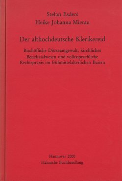 Der althochdeutsche Klerikereid von Esders,  Stefan, Mierau,  Heike Johanna