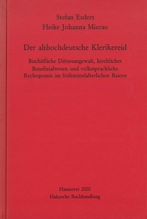 Der althochdeutsche Klerikereid von Esders,  Stefan, Mierau,  Heike Johanna
