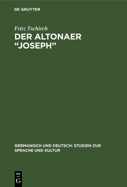 Der Altonaer “Joseph” von Tschirch,  Fritz