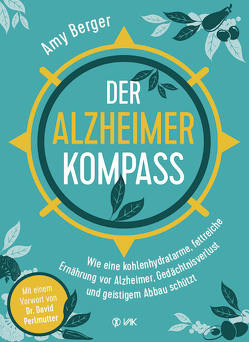 Der Alzheimer-Kompass von Berger,  Amy, Brodersen,  Imke, Perlmutter,  David
