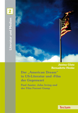 Der „American Dream“ in US-Literatur und -Film der Gegenwart von Glatz,  Janina, Henke,  Bernadette