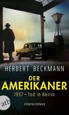 Der Amerikaner von Beckmann,  Herbert
